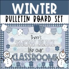 there's snow place like our classroom winter bulletin board set