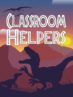 the cover of classroom helpers, with dinosaurs running in front of mountains and sunsets