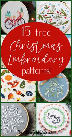 christmas embroidery patterns with text overlay that reads 15 free christmas embroidery patterns