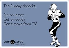 an image of the sunday checklist put on jersey get on couch don't move from tv