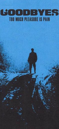 the movie poster for goodbyes, which features a silhouette of a man