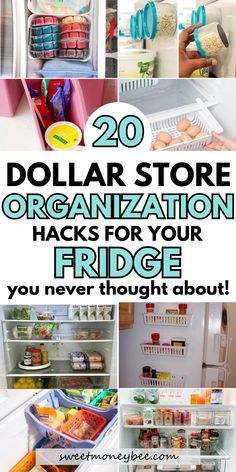 the words dollar store organization hacks for your fridge are shown in several different pictures