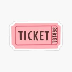 a pink ticket sticker with the words'ticket'in black ink on it