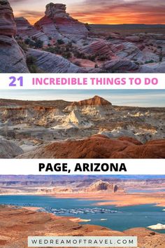 three different views of the desert with text overlay that reads 21 incredible things to do in page, arizona