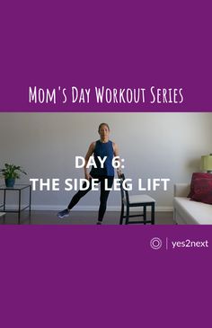 a woman is standing in front of a couch with the words mom's day workout series