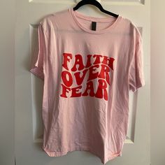 Pink Christian, Faith Over Fear, Shirt Color, Pink Red, Pink Ladies, Graphic T Shirt, Colorful Shirts, Graphic Tshirt, Graphic Tees