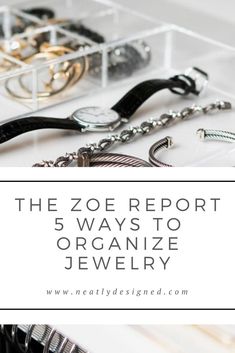 the zoe report 5 ways to organize jewelry with clear bins and black handles