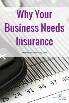 a calculator with the words why your business needs insurance