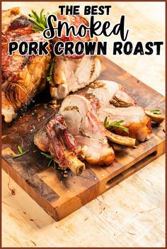 the best smoked pork crown roast recipe