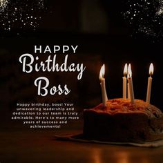 a birthday cake with lit candles on it and the words happy birthday boss written in white