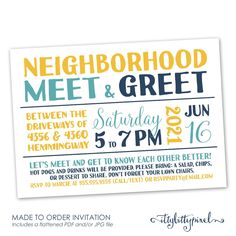 a poster with the words neighborhood meet and greet written in bold colors, on a white background