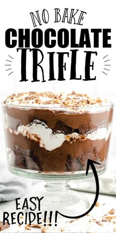 no bake chocolate trifle recipe in a glass dish with the title overlay