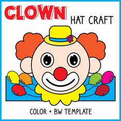 a clown face with the words clown hat craft color and bw template