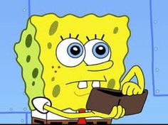 spongebob holding a wallet and saying you can't buy love, but you can pay heavily for it