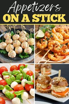 appetizers on a stick are an easy way to get the party started