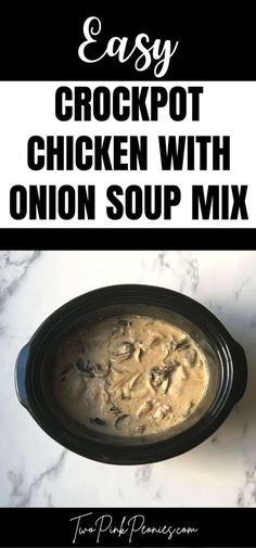 an easy crockpot chicken with onion soup mix