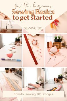 the instructions for sewing basics to get started are shown in several different pictures with text overlay