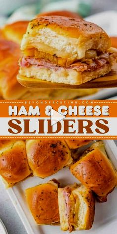 ham and cheese sliders on a plate with text overlay that reads ham and cheese sliders