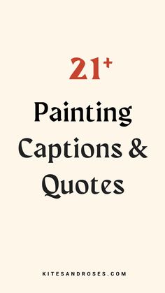 the words, 21 painting captions and quotes are in red on white with black lettering