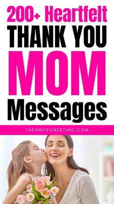 two women kissing each other with the words thank you mom messages on them in pink and black