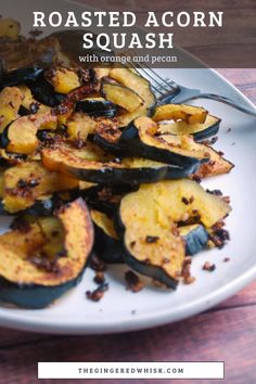 roasted acorn squash with orange and pecan is an easy, healthy side dish