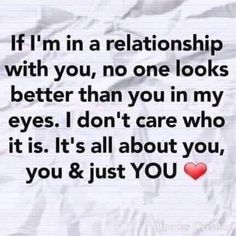 a quote that says if i'm in a relationship with you, no one looks better