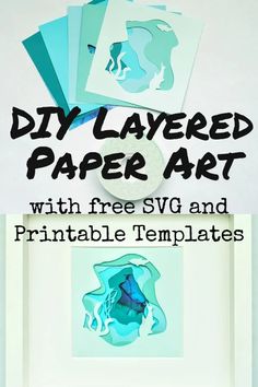 diy layered paper art with free svd and printable templates