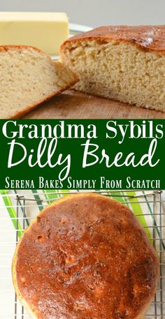 a loaf of grandma sybil's dilly bread on a cooling rack with butter