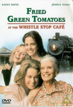 the movie poster for fried green tomatoes at the whistle stop cafe with three women smiling