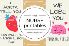 nurse appreciation cards with the words, free nurse printables and thank you for nurses