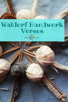 yarn balls and needles arranged in a circle with the words waloff handwork verses