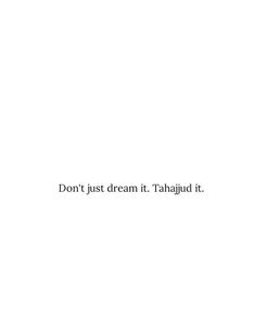 the words don't just dream it, tahquad it in black and white