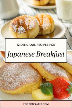 japanese breakfast with fresh fruit and powdered sugar on the side, along with text overlay that reads 12 delicious recipes for japanese breakfast