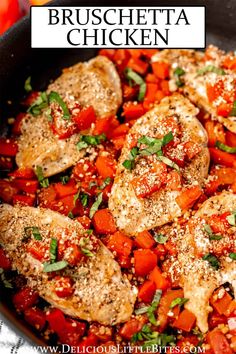 chicken and vegetables in a skillet with text overlay that reads bruschetta chicken