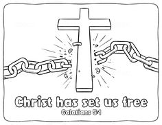 a cross and chain with the words christ has set us free coloring pages for kids