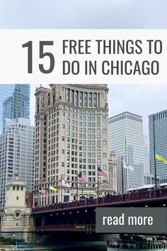 the chicago skyline with text overlay that reads 15 free things to do in chicago