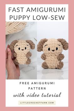 a crocheted stuffed animal with the text fast amigurmi puppy low - sew