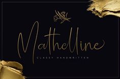 the words mattelinne written in gold foil on a black background