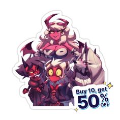 a sticker with an image of two demonic creatures and the text buy 10 get 50 % off