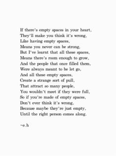 an old poem written in black and white with the words, if there's empty spaces in your heart, they make you think it is wrong