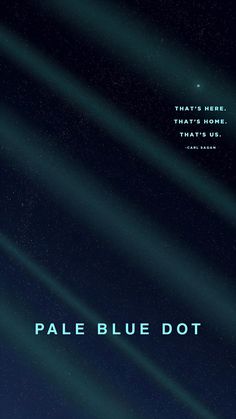 a movie poster with the title pale blue dot written in white on it's left side