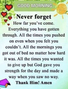 a poem that reads,'good morning never forget how far you've come