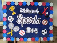 a sign that says national sports day with different types of items and colors on it