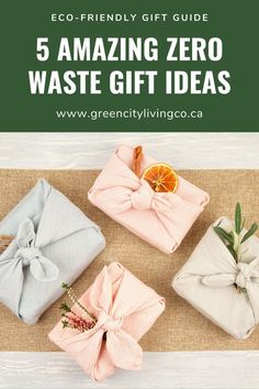 four wrapped presents with the words 7 zero waste wedding favors for your guests