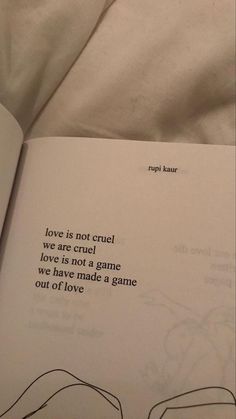 an open book with the words love is not cruel, love is cruel, love is not a game, we have pride is game out of love