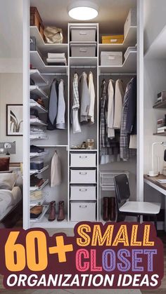 an organized closet with white drawers and clothes hanging on the walls, along with text overlay that reads 60 + small closet organization ideas