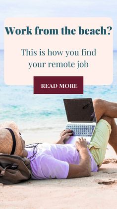 a man laying on the beach working on his laptop with text reading work from the beach? this is how you find your remote job read more