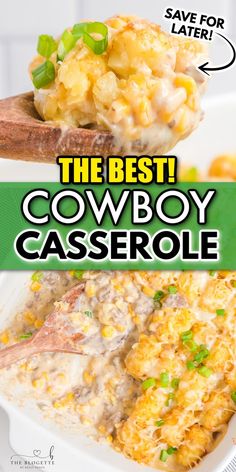 the best cowboy casserole recipe is made with potatoes and cheese