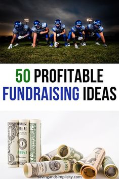 an image of football players and money with the words, 50 profitable fundraiser ideas