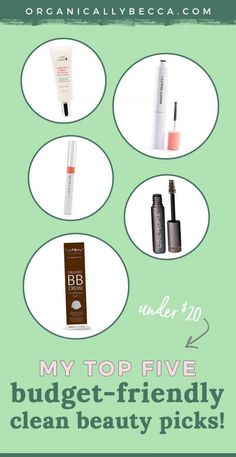 Top Budget-Friendly Clean Beauty Products • Organically Becca Skincare On A Budget, Best Smudge Proof Mascara, Budget Vegan, Green Beauty Products, Affordable Lipstick, Lipstick Guide, Smudge Proof Mascara